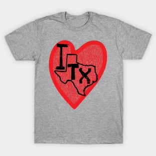 I Love Texas I Heart Texas T-Shirt